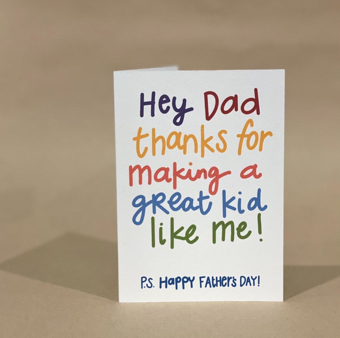 'Hey Dad Thanks For Making A Great Kid.....!' FATHER'S DAY CARD — CALLA COLLECTIVE | Calla Collective