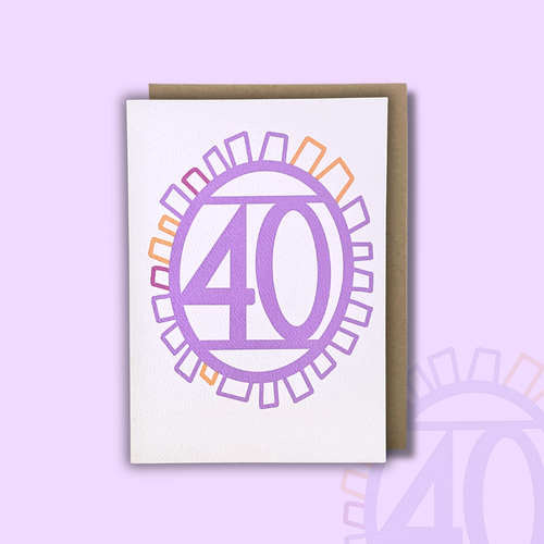 '40' Birthday Card — KIM MIATKE | Calla Collective