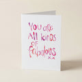All Kinds Of Fabulous - WCO - Word Greeting Card