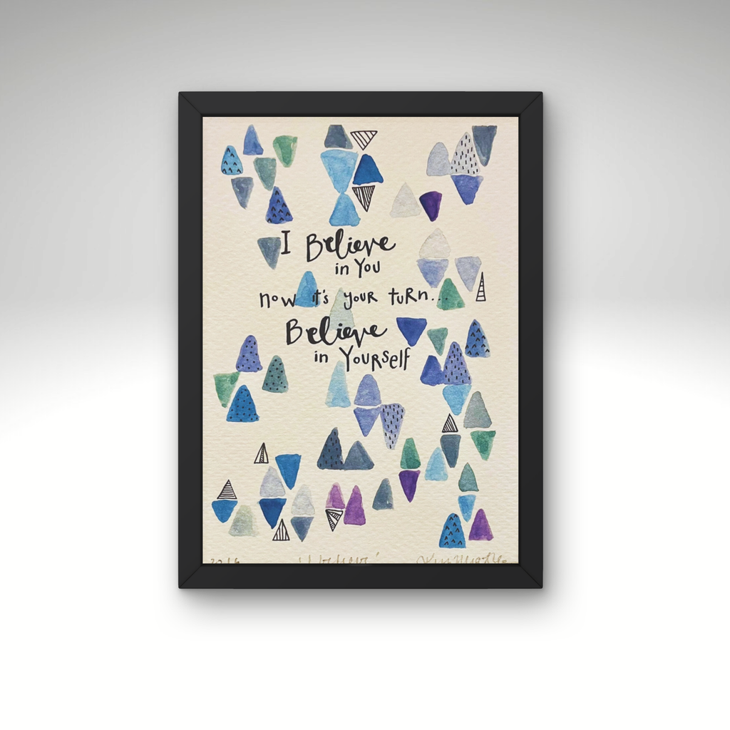 I Believe In You — PRINT | Calla Collective