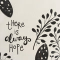 There Is Always Hope — PRINT | Calla Collective