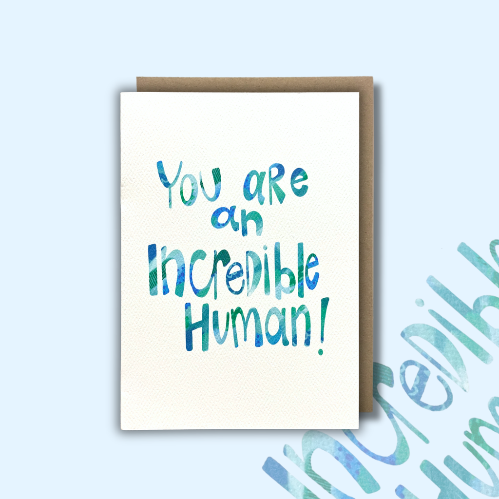 'Incredible Human!' CARD — KIM MIATKE ART | Calla Collective