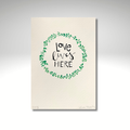 Love Lives Here — PRINT | Calla Collective
