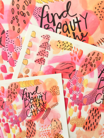 Find Beauty in the Chaos — PRINT | Calla Collective