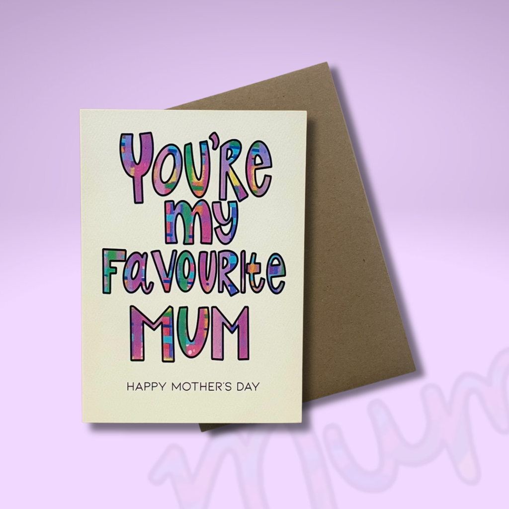 'You're My Favourite Mum' Mother's Day CARD — CALLA COLLECTIVE | Calla Collective