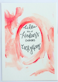 Kindness Changes Everything — PRINT | Calla Collective