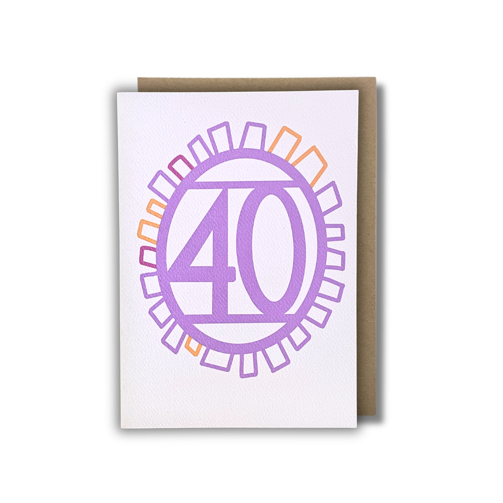 '40' Birthday Card — KIM MIATKE | Calla Collective