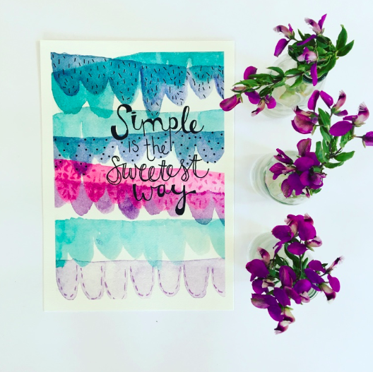 Simple Is The Sweetest — Watercolour and Word PRINT | Calla Collective