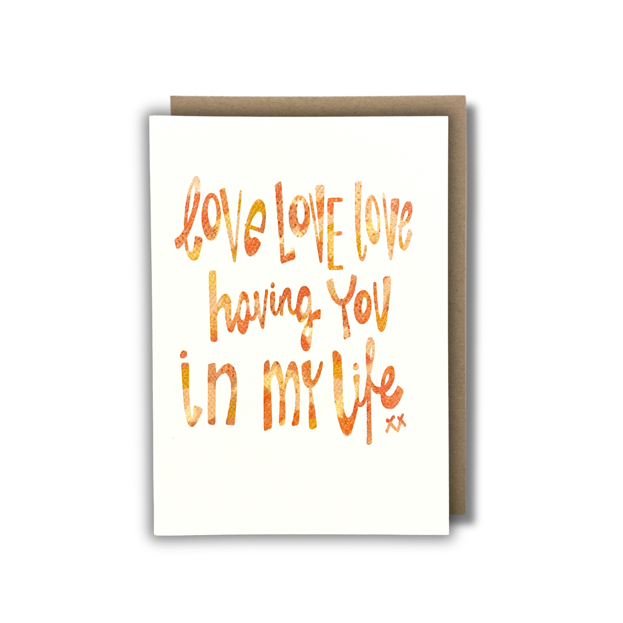 'Love Having You In My Life!' CARD — CALLA COLLECTIVE | Calla Collective