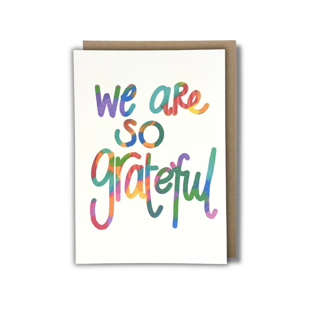 'We Are So Grateful' - Thank You CARD — KIM MIATKE | Calla Collective